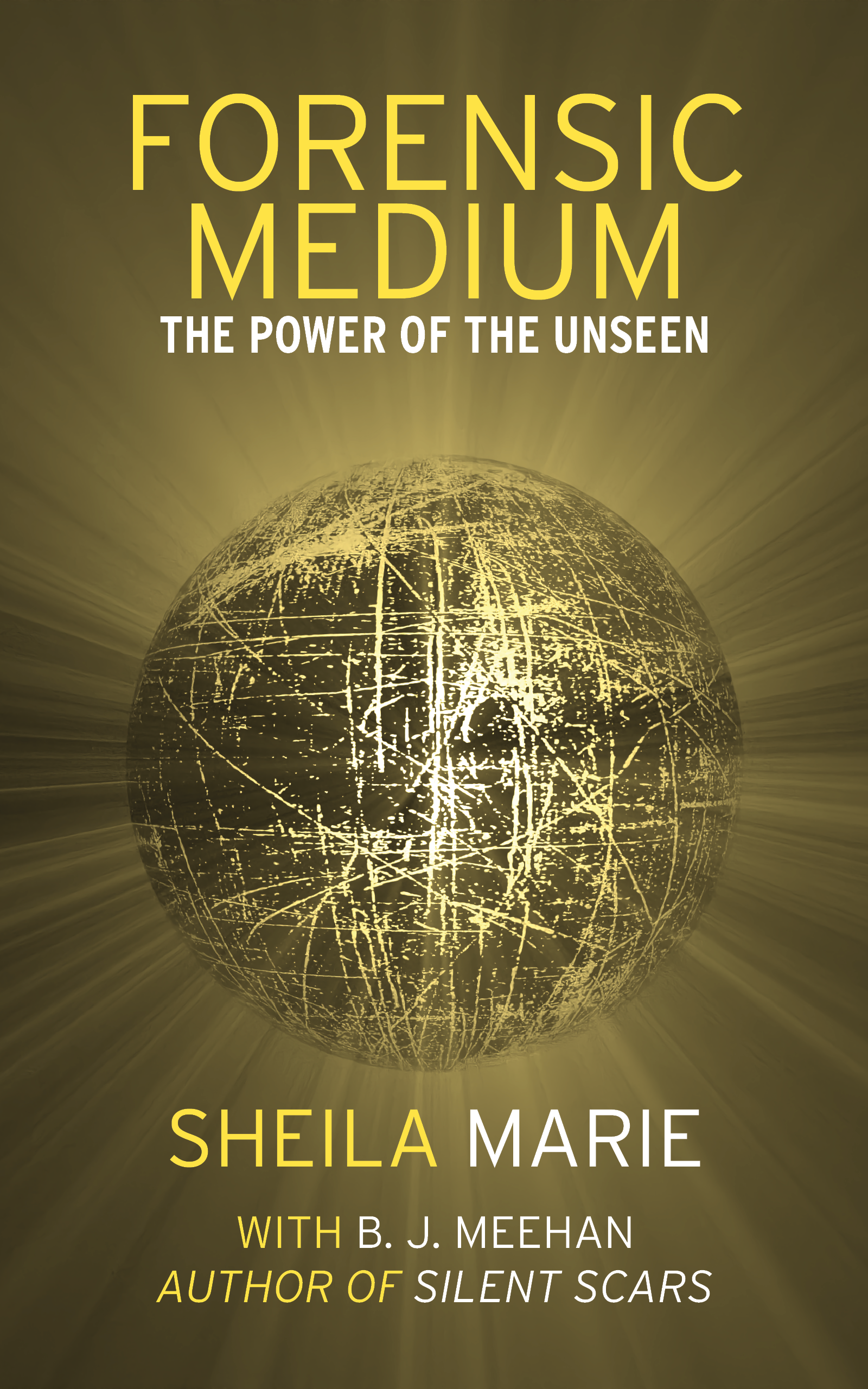 SIGNED Paperback - FORENSIC MEDIUM: The Power of the Unseen – Sheila Marie  Medium