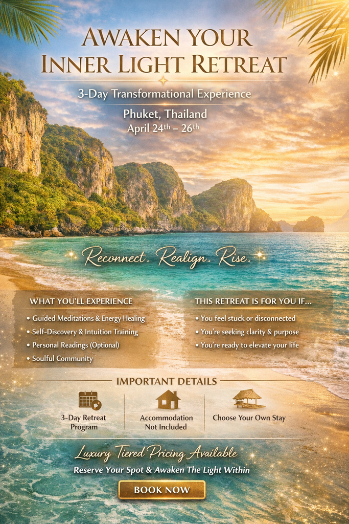 Awaken Your Inner Light Retreat ...3 Day Transformational Experience in Phuket, Thailand (April 24–26)2026