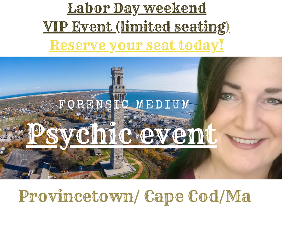VIP PRIVATE EVENT /Provincetown,Cape Cod, Mass/ Psychic Medium event (limited seating)